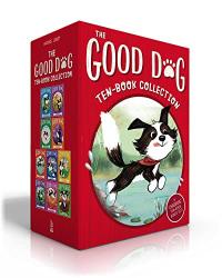 The Good Dog Ten-Book Collection (Boxed Set) Home Is Where the Heart Is; Raised in a Barn; Herd You Loud and Clear; Fireworks Night; The Swimming Hole; Life Is Good; Barnyard Buddies; Puppy Luck; Sweater Weather; All You Need Is Mud