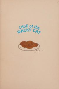 Case of the Wacky Cat