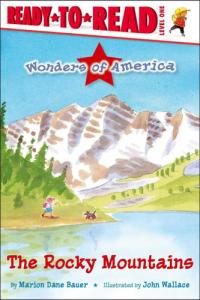 The Rocky Mountains Ready-to-Read Level 1
