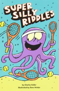 Super Silly Riddles