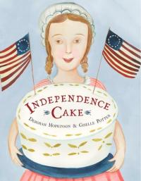 Independence Cake A Revolutionary Confection Inspired by Amelia Simmons, Whose True History Is Unfortunately Unknown