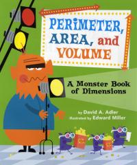 Perimeter, Area, and Volume A Monster Book of Dimensions