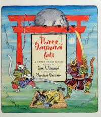 Three Samurai Cats A Story from Japan