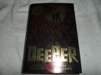 Deeper
