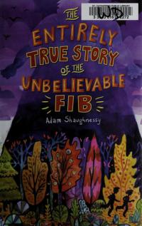 The Entirely True Story of the Unbelievable FIB