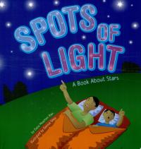 Spots of Light A Book about Stars