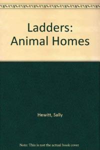 Ladders Animal Homes