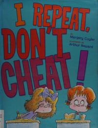 I Repeat, Don't Cheat!