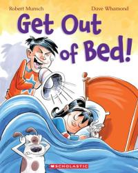 Get Out of Bed! (Revised Edition)