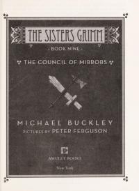 The Sisters Grimm: Book Nine The Council of Mirrors