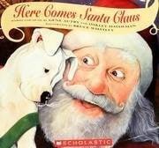 Here Comes Santa Claus