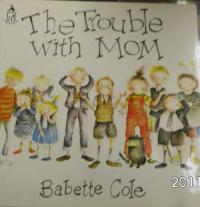 The Trouble with Mom