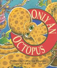 Only an Octopus