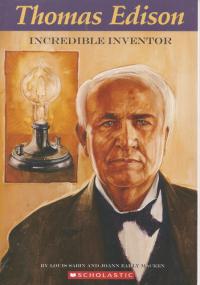 Thomas Edison Incredible Inventor