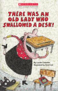 There was an Old Lady who Swallowed a Desk!