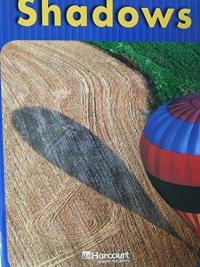 Harcourt Science Reader 3 Shadows Science 2006 Grade K