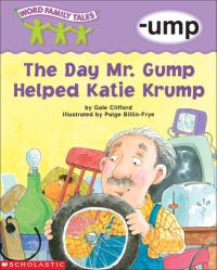 The Day Mr. Gump Helped Katie Krump