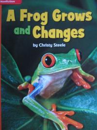 A Frog Grows and Changes