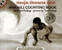 Moja Means One Swahili Counting Book