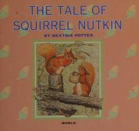 The Tale of Squirrel Nutkin (Beatrix Potter Library)
