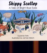 Skippy Scallop A Tale of Bright Blue Eyes
