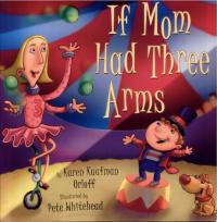 If Mom Had Three Arms