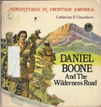 Daniel Boone and the Wilderness Road