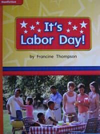 Reading Wonders Leveled Reader It's Labor Day!: Approaching Unit 6 Week 5 Grade 1