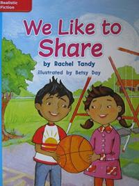 Reading Wonders Leveled Reader We Like to Share: On-Level Unit 1 Week 1 Grade 1