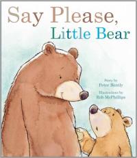 Say Please, Little Bear