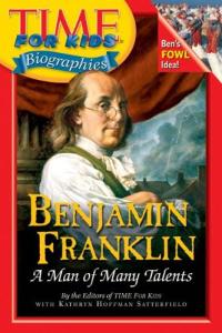Benjamin Franklin A Man of Many Talents