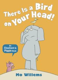 There is a Bird on Your Head!