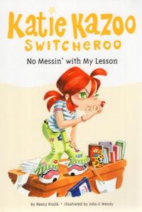 No Messin With My Lesson / No Bones About It (Katie Kazoo Switcheroo)