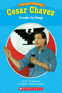 Easy Reader Biographies: Cesar Chavez A Leader for Change