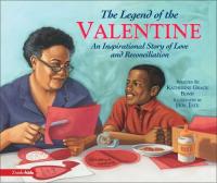 The Legend of the Valentine An Inspirational Story of Love and Reconciliation