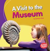 A Visit to the Museum