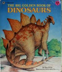 The Big Golden Book of Dinosaurs