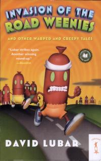 Invasion of the Road Weenies