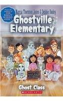 Ghost Class (Ghostville Elementary (Pb))