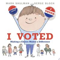 I Voted Making a Choice Makes a Difference