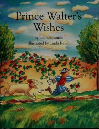 Prince Walter's wishes (Collections for young scholars, vol. 2, Minibook)