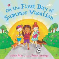 On the First Day of Summer Vacation