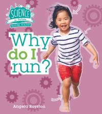 Science in Action: Keeping Healthy - Why Do I Run?