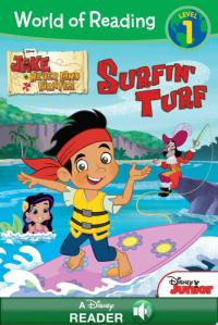 World of Reading: Jake and the Never Land Pirates: Surfin' Turf A Disney Read-Along (Level 1)