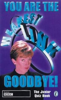 You are the Weakest Link Goodbye!