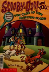 Scooby-doo! and You The Case of the Haunted Hound