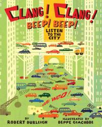 Clang! Clang! Beep! Beep! Listen to the City
