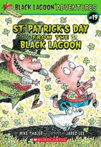 St. Patrick's Day from the Black Lagoon (Black Lagoon Adventures #19)