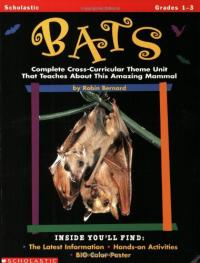 Bats Complete Cross-curricular Theme Unit that Teaches about this Amazing Mammal