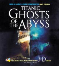 Titanic Ghosts of the Abyss
